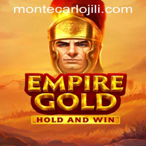 EmpireGold: Unveiling the Excitement of MONTECARLO JILI